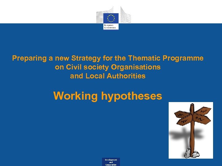 Preparing a new Strategy for the Thematic Programme on Civil society Organisations and Local