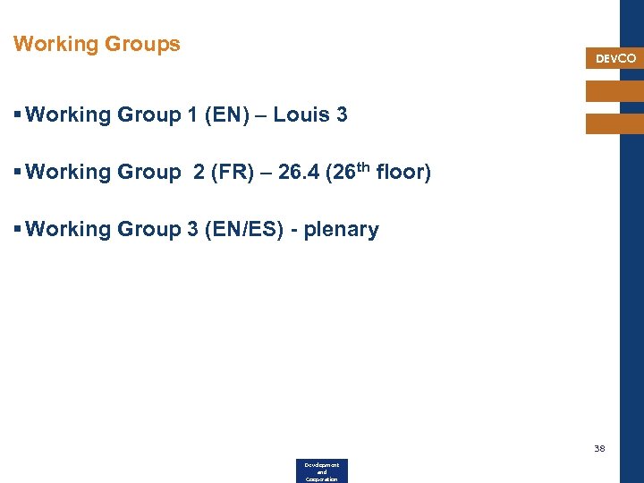 Working Groups DEVCO § Working Group 1 (EN) – Louis 3 § Working Group