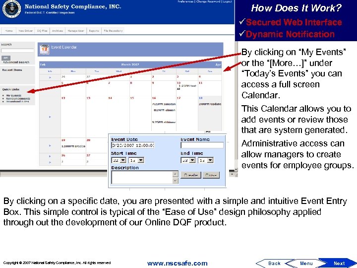 How Does It Work? üSecured Web Interface üDynamic Notification By clicking on “My Events”