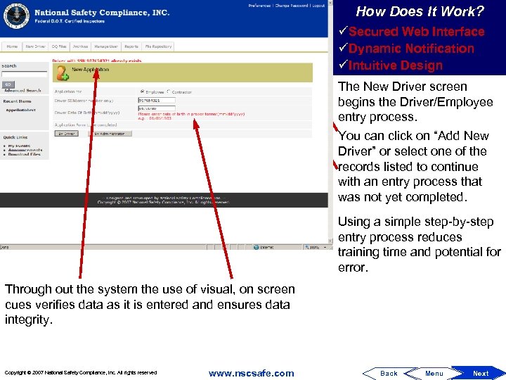 How Does It Work? üSecured Web Interface üDynamic Notification üIntuitive Design The New Driver