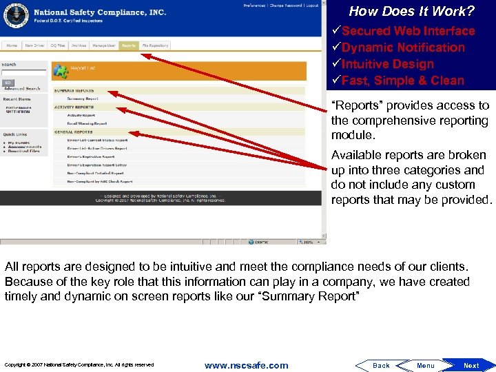 How Does It Work? üSecured Web Interface üDynamic Notification üIntuitive Design üFast, Simple &