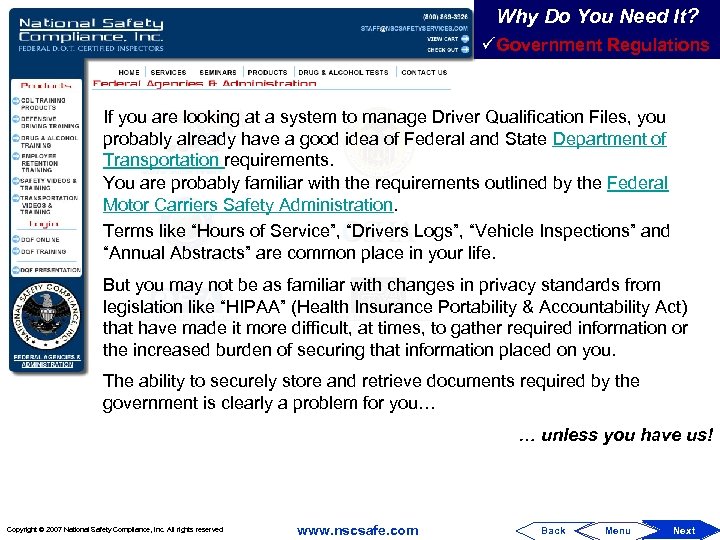 Why Do You Need It? üGovernment Regulations If you are looking at a system