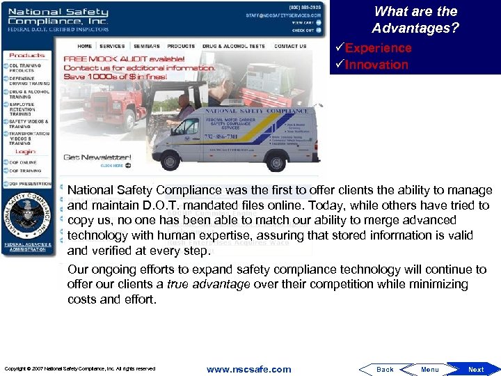 What are the Advantages? üExperience üInnovation National Safety Compliance was the first to offer