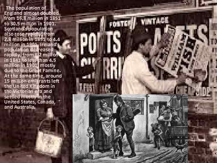 The population of England almost doubled from 16. 8 million in 1851 to 30.