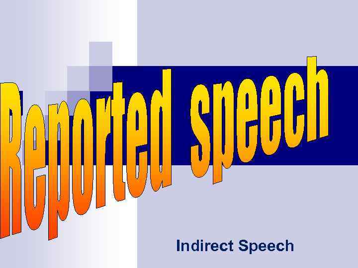 Indirect Speech 