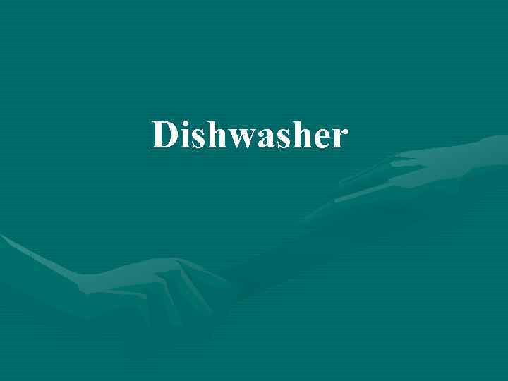 Dishwasher 