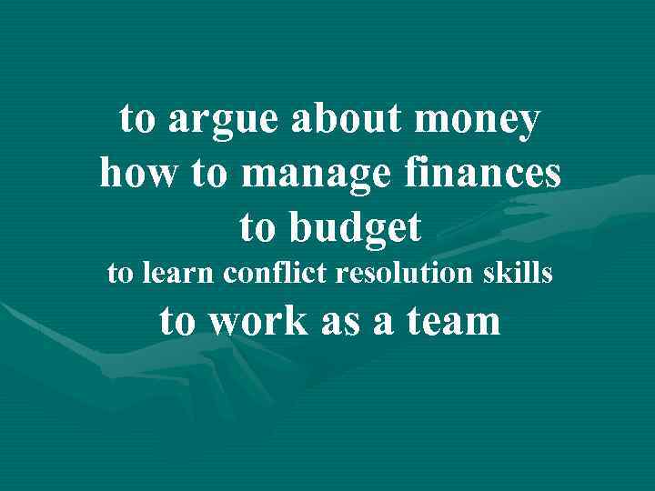 to argue about money how to manage finances to budget to learn conflict resolution