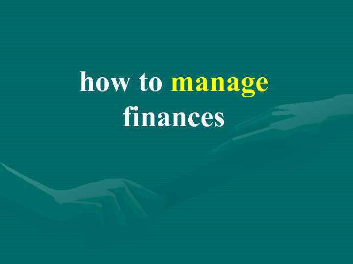 how to manage finances 