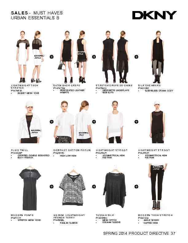 S A L E S - MUST HAVES URBAN ESSENTIALS B M ATERIAL: JAPAN