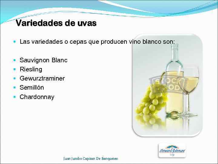 Variedades de uvas § Las variedades o cepas que producen vino blanco son: §