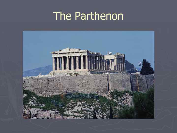 The Parthenon 