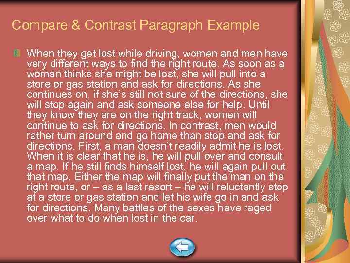 Compare & Contrast Paragraph Example When they get lost while driving, women and men