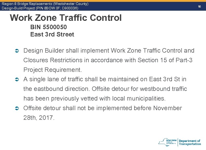 Region 8 Bridge Replacements (Westchester County) Design-Build Project (PIN 8 BOW. 0 F; D