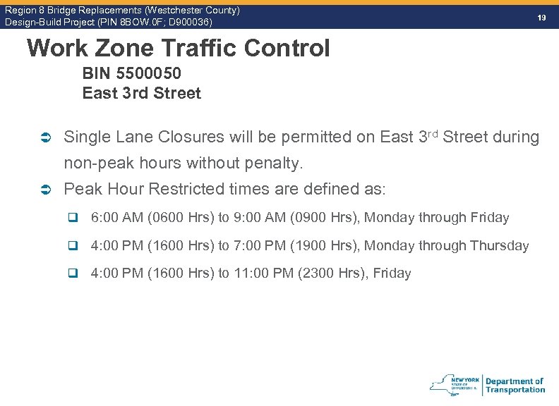 Region 8 Bridge Replacements (Westchester County) Design-Build Project (PIN 8 BOW. 0 F; D
