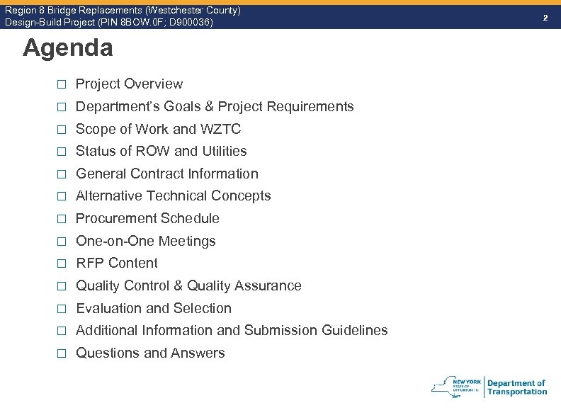 Region 8 Bridge Replacements (Westchester County) Design-Build Project (PIN 8 BOW. 0 F; D