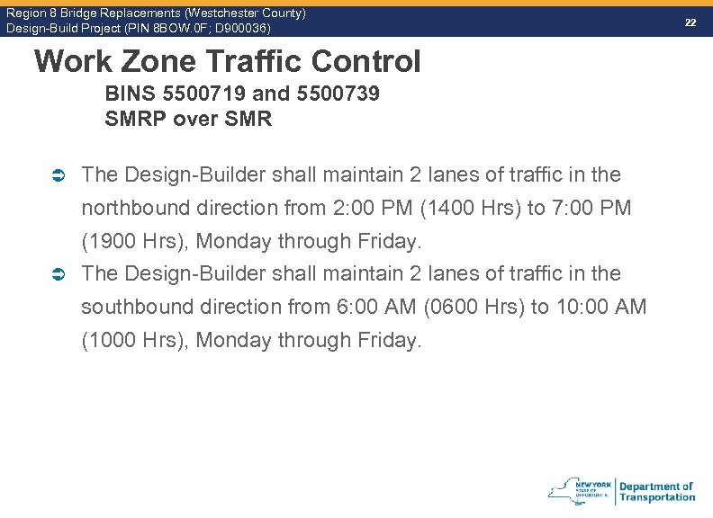 Region 8 Bridge Replacements (Westchester County) Design-Build Project (PIN 8 BOW. 0 F; D