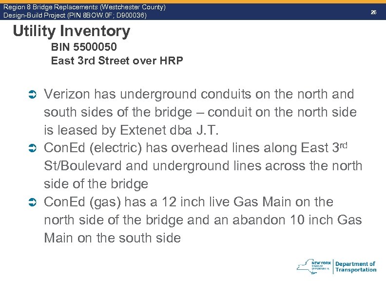 Region 8 Bridge Replacements (Westchester County) Design-Build Project (PIN 8 BOW. 0 F; D