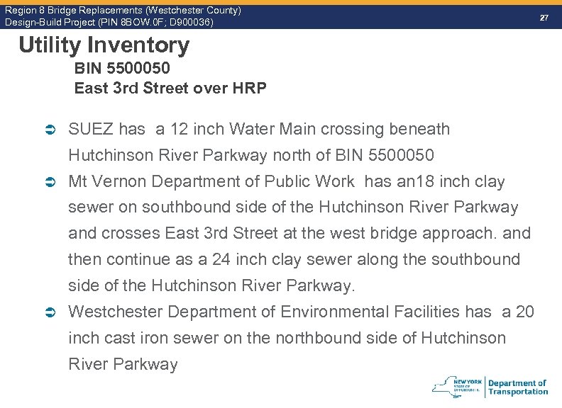 Region 8 Bridge Replacements (Westchester County) Design-Build Project (PIN 8 BOW. 0 F; D