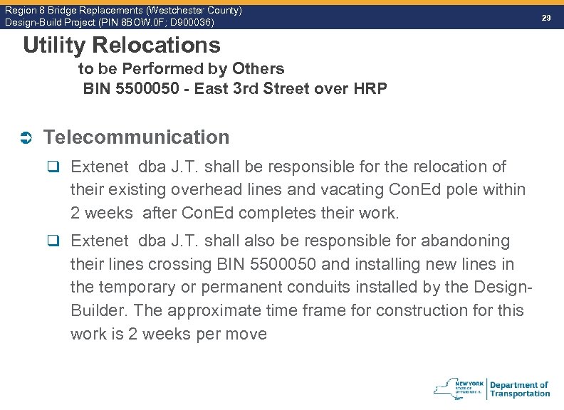Region 8 Bridge Replacements (Westchester County) Design-Build Project (PIN 8 BOW. 0 F; D