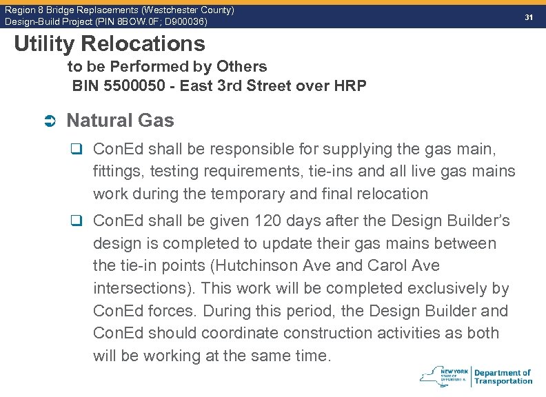 Region 8 Bridge Replacements (Westchester County) Design-Build Project (PIN 8 BOW. 0 F; D