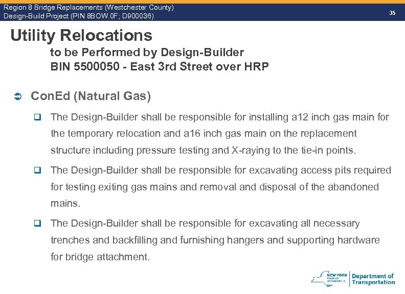 Region 8 Bridge Replacements (Westchester County) Design-Build Project (PIN 8 BOW. 0 F; D
