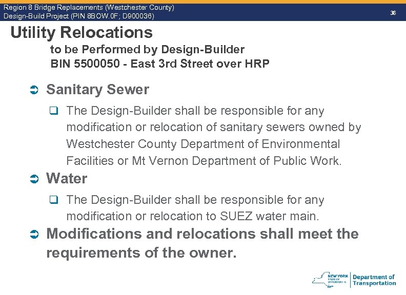 Region 8 Bridge Replacements (Westchester County) Design-Build Project (PIN 8 BOW. 0 F; D