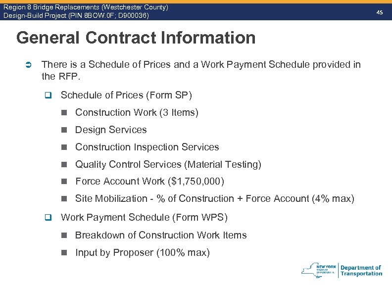 Region 8 Bridge Replacements (Westchester County) Design-Build Project (PIN 8 BOW. 0 F; D