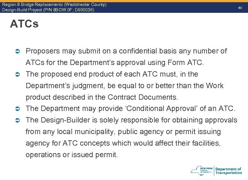 Region 8 Bridge Replacements (Westchester County) Design-Build Project (PIN 8 BOW. 0 F; D