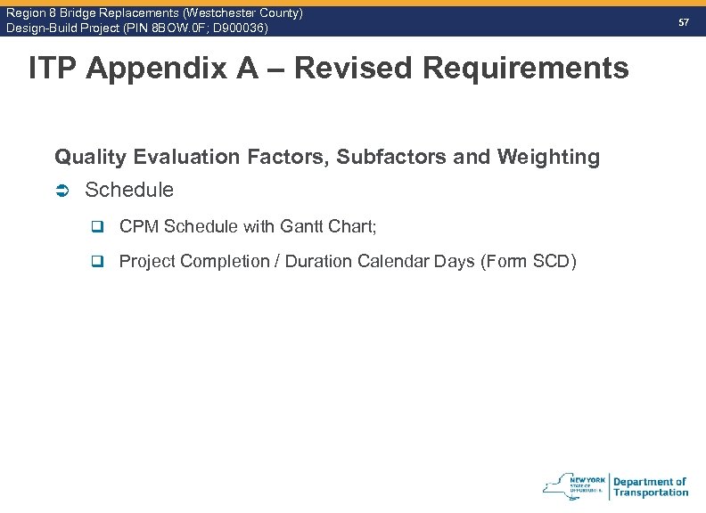 Region 8 Bridge Replacements (Westchester County) Design-Build Project (PIN 8 BOW. 0 F; D