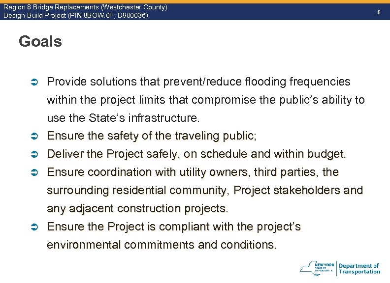 Region 8 Bridge Replacements (Westchester County) Design-Build Project (PIN 8 BOW. 0 F; D