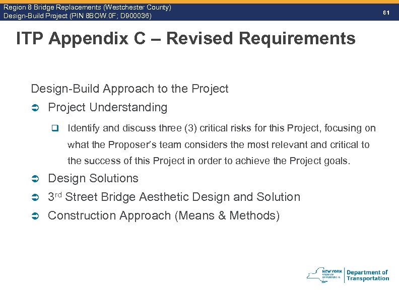 Region 8 Bridge Replacements (Westchester County) Design-Build Project (PIN 8 BOW. 0 F; D