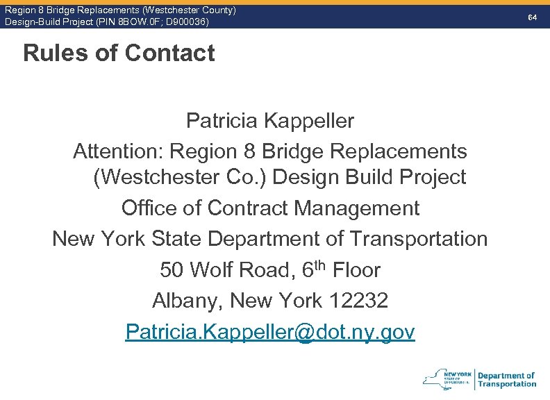 Region 8 Bridge Replacements (Westchester County) Design-Build Project (PIN 8 BOW. 0 F; D