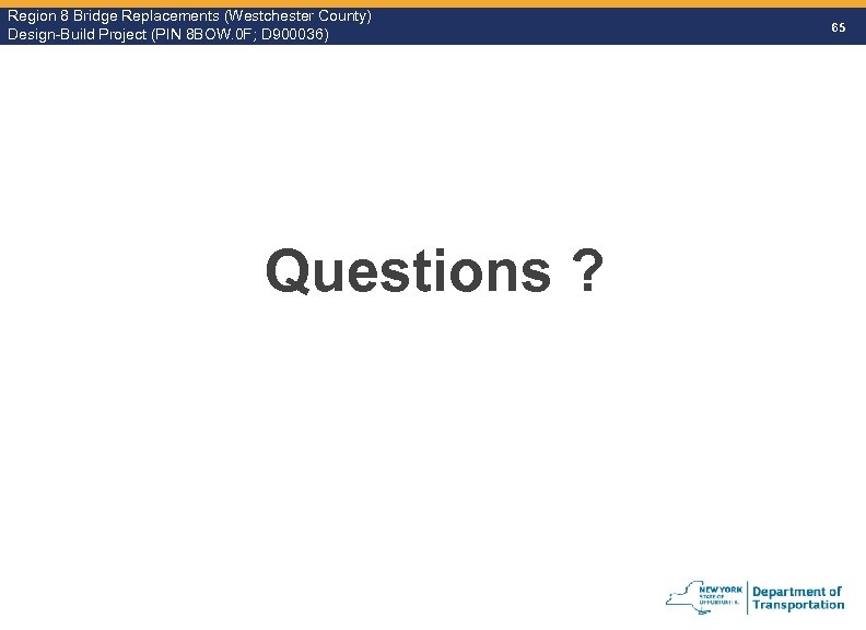 Region 8 Bridge Replacements (Westchester County) Design-Build Project (PIN 8 BOW. 0 F; D