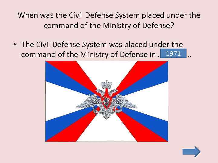 When was the Civil Defense System placed under the command of the Ministry of