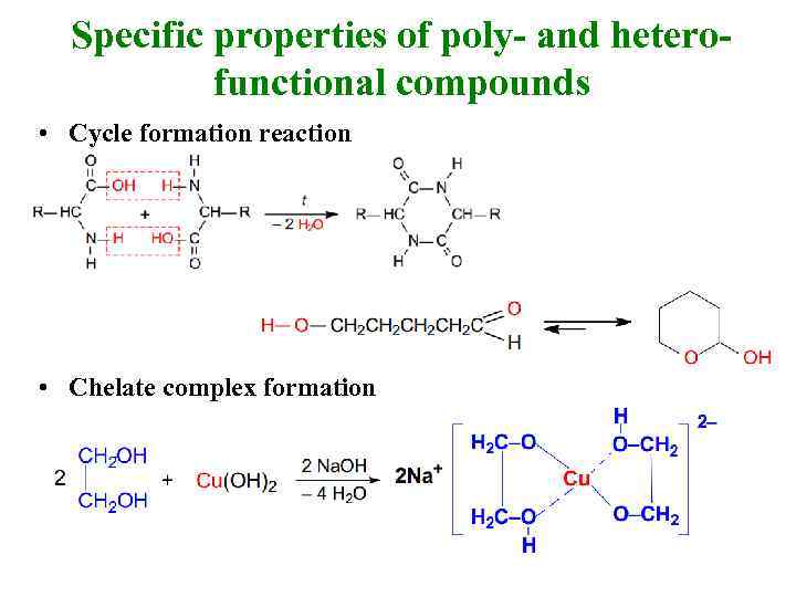 Specific properties of poly- and heterofunctional compounds • Cycle formation reaction • Chelate complex