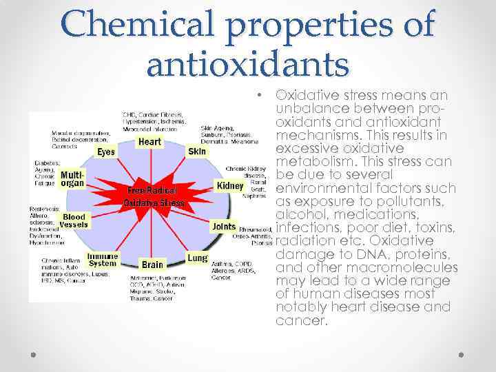 Сhemical properties of antioxidants • Oxidative stress means an unbalance between prooxidants and antioxidant