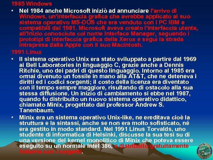 1985 Windows • Nel 1984 anche Microsoft iniziò ad annunciare l'arrivo di Windows, un'interfaccia