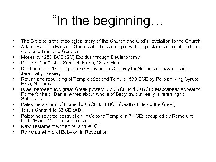 “In the beginning… • • • The Bible tells theological story of the Church