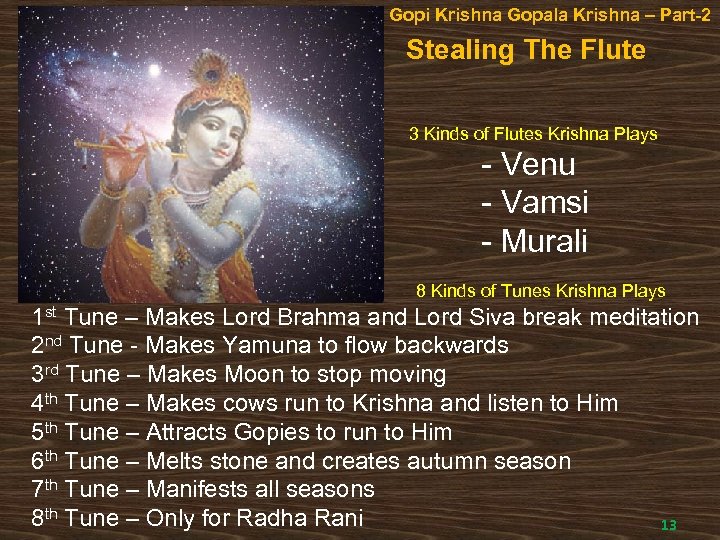 Gopi Krishna Gopala Krishna – Part-2 Stealing The Flute 3 Kinds of Flutes Krishna