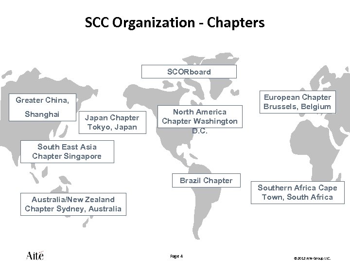 SCC Organization - Chapters SCORboard Greater China, Shanghai Japan Chapter Tokyo, Japan North America