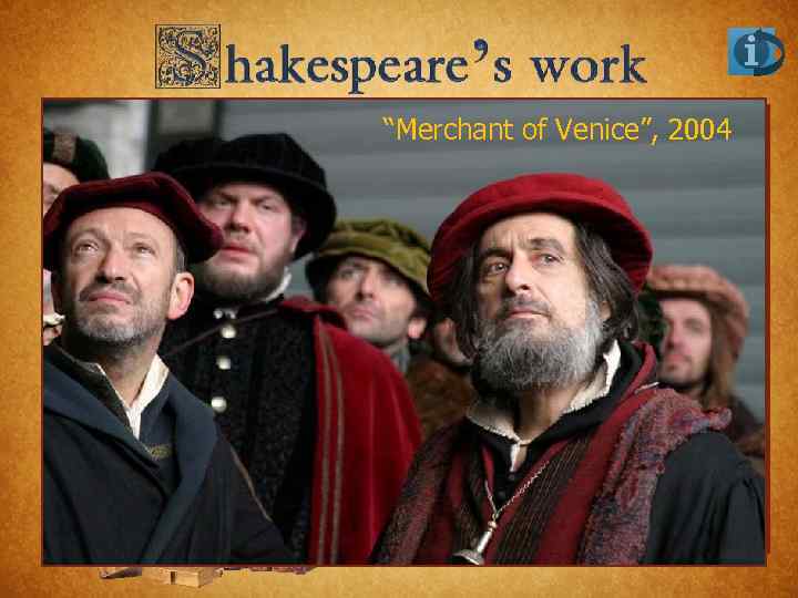 “A Lear”, 2004 “Hamlet”, 1996 “Merchant of Venice”, 2008 “King. Midsummer William Shakespeare wrote