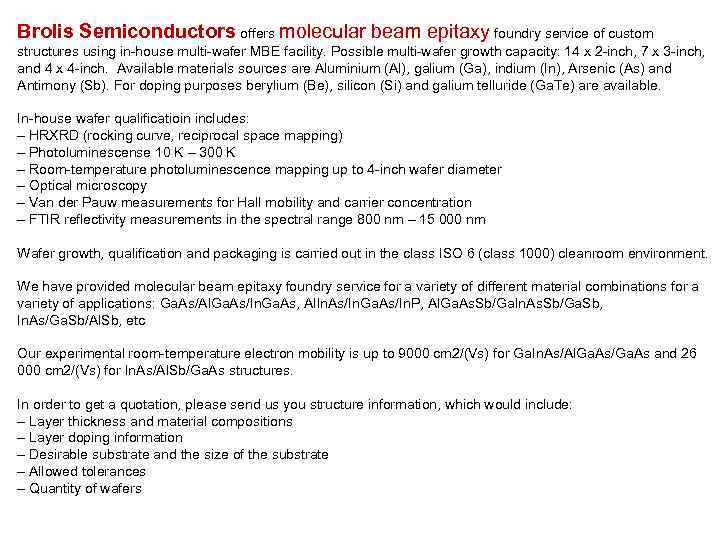 Brolis Semiconductors offers molecular beam epitaxy foundry service of custom structures using in-house multi-wafer