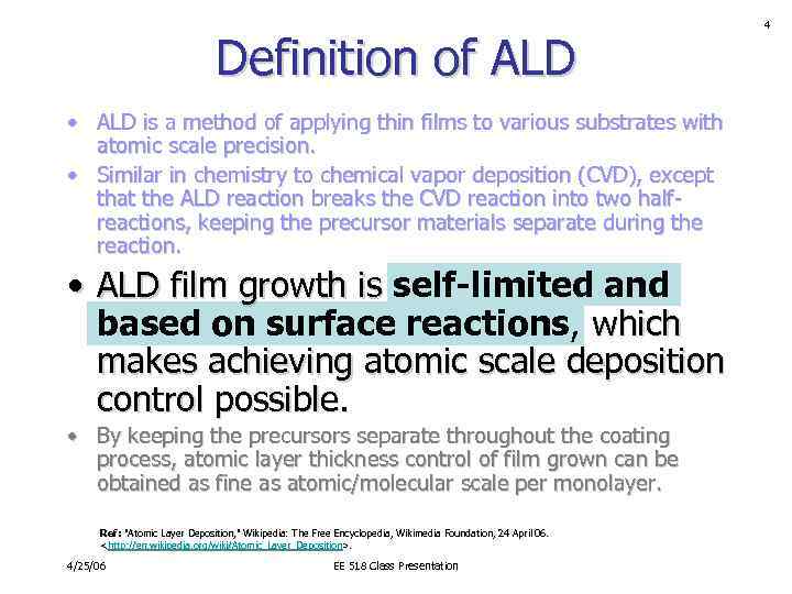 Definition of ALD • ALD is a method of applying thin films to various
