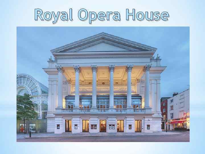Royal Opera House 