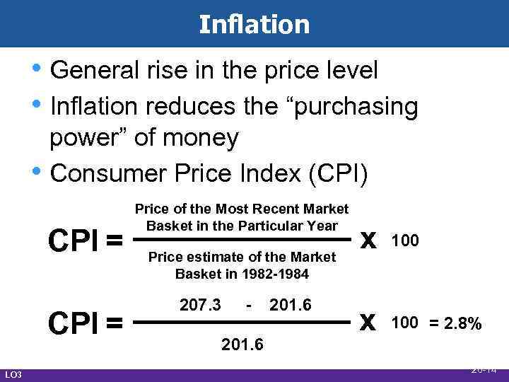 Inflation • General rise in the price level • Inflation reduces the “purchasing •
