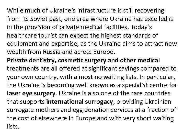 While much of Ukraine’s infrastructure is still recovering from its Soviet past, one area