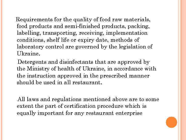 Requirements for the quality of food raw materials, food products and semi finished products,