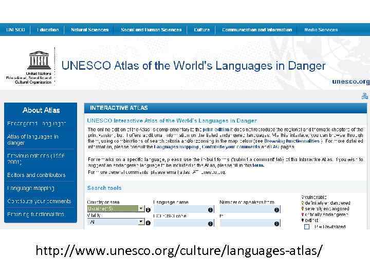 http: //www. unesco. org/culture/languages-atlas/ 