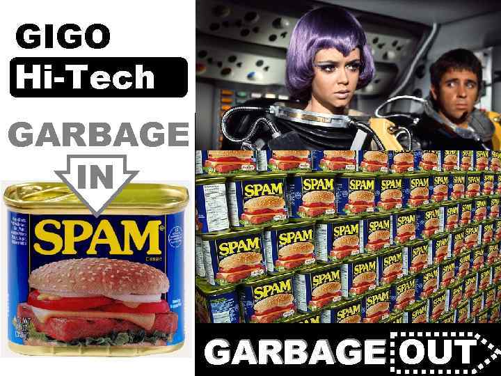 GIGO Hi-Tech GARBAGE IN GUERILLA UFO SUPER DIGITAL GARBAGE OUT 