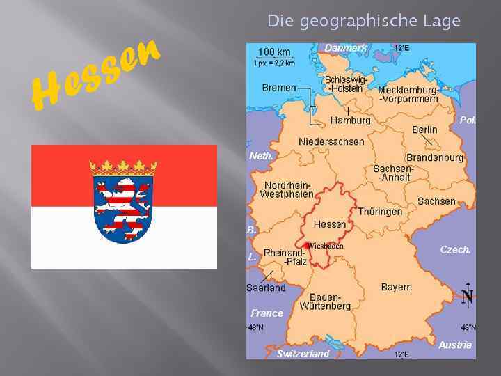 e H en ss Die geographische Lage 